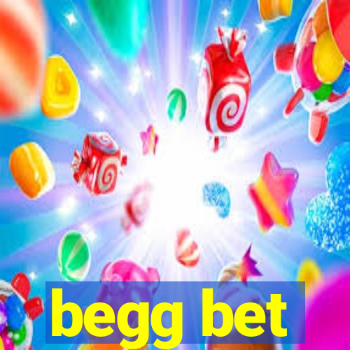 begg bet